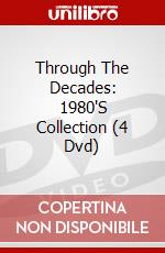 Through The Decades: 1980'S Collection (4 Dvd) dvd