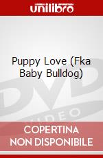Puppy Love (Fka Baby Bulldog) dvd