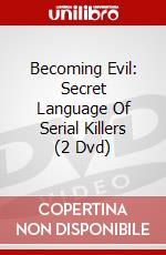 Becoming Evil: Secret Language Of Serial Killers (2 Dvd) dvd
