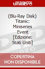 (Blu-Ray Disk) Titanic: Miniseries Event [Edizione: Stati Uniti] brd