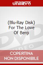 (Blu-Ray Disk) For The Love Of Benji brd