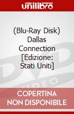 (Blu-Ray Disk) Dallas Connection [Edizione: Stati Uniti] brd