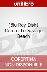 (Blu-Ray Disk) Return To Savage Beach brd