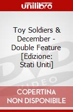 Toy Soldiers & December - Double Feature [Edizione: Stati Uniti] dvd