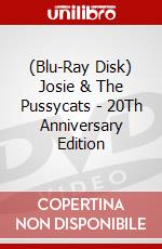 (Blu-Ray Disk) Josie & The Pussycats - 20Th Anniversary Edition brd