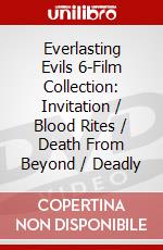 Everlasting Evils 6-Film Collection: Invitation / Blood Rites / Death From Beyond / Deadly dvd
