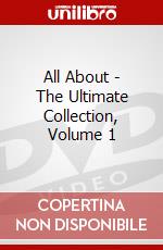 All About - The Ultimate Collection, Volume 1 dvd