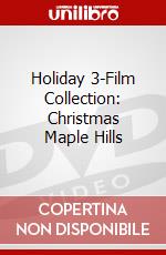 Holiday 3-Film Collection: Christmas Maple Hills dvd