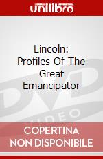 Lincoln: Profiles Of The Great Emancipator dvd