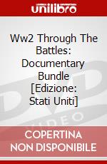 Ww2 Through The Battles: Documentary Bundle [Edizione: Stati Uniti] dvd