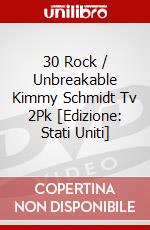 30 Rock / Unbreakable Kimmy Schmidt Tv 2Pk [Edizione: Stati Uniti] dvd