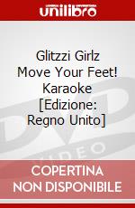 Glitzzi Girlz Move Your Feet! Karaoke [Edizione: Regno Unito] dvd