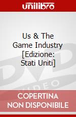 Us & The Game Industry [Edizione: Stati Uniti] dvd