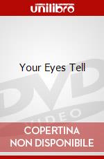 Your Eyes Tell dvd