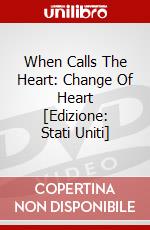 When Calls The Heart: Change Of Heart [Edizione: Stati Uniti] dvd