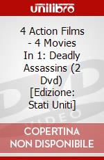 4 Action Films - 4 Movies In 1: Deadly Assassins (2 Dvd) [Edizione: Stati Uniti] dvd