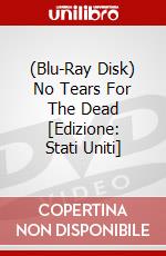 (Blu-Ray Disk) No Tears For The Dead [Edizione: Stati Uniti] brd