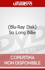 (Blu-Ray Disk) So Long Billie brd