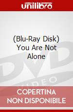 (Blu-Ray Disk) You Are Not Alone brd