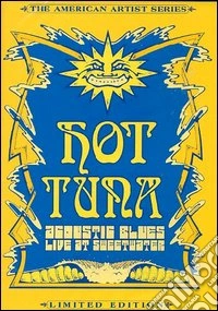 Hot Tuna. Acoustic Blues. Live at Sweetwater dvd