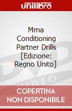 Mma Conditioning Partner Drills [Edizione: Regno Unito] dvd