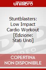 Stuntblasters:  Low Impact Cardio Workout [Edizione: Stati Uniti] dvd