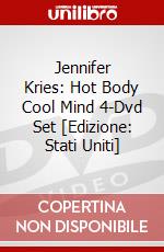 Jennifer Kries: Hot Body Cool Mind 4-Dvd Set [Edizione: Stati Uniti] dvd