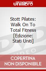 Stott Pilates: Walk On To Total Fitness [Edizione: Stati Uniti] dvd