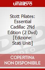Stott Pilates: Essential Cadillac 2Nd Edition (2 Dvd) [Edizione: Stati Uniti] dvd
