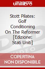 Stott Pilates: Golf Conditioning On The Reformer [Edizione: Stati Uniti] dvd