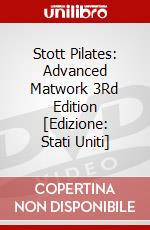 Stott Pilates: Advanced Matwork 3Rd Edition [Edizione: Stati Uniti] dvd