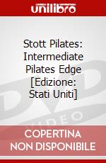 Stott Pilates: Intermediate Pilates Edge [Edizione: Stati Uniti] dvd