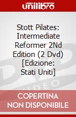 Stott Pilates: Intermediate Reformer 2Nd Edition (2 Dvd) [Edizione: Stati Uniti] dvd