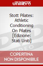 Stott Pilates: Athletic Conditioning On Pilates [Edizione: Stati Uniti] dvd