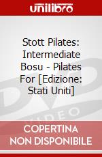 Stott Pilates: Intermediate Bosu - Pilates For [Edizione: Stati Uniti] dvd