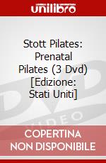 Stott Pilates: Prenatal Pilates (3 Dvd) [Edizione: Stati Uniti] dvd