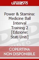 Power & Stamina: Medicine Ball Interval Training 2 [Edizione: Stati Uniti] dvd