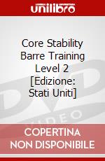Core Stability Barre Training Level 2 [Edizione: Stati Uniti] dvd