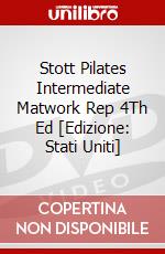 Stott Pilates Intermediate Matwork Rep 4Th Ed [Edizione: Stati Uniti] dvd