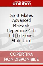 Stott Pilates Advanced Matwork Repertoire 4Th Ed [Edizione: Stati Uniti] dvd
