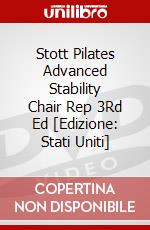 Stott Pilates Advanced Stability Chair Rep 3Rd Ed [Edizione: Stati Uniti] dvd