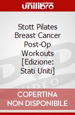Stott Pilates Breast Cancer Post-Op Workouts [Edizione: Stati Uniti] dvd