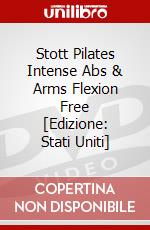 Stott Pilates Intense Abs & Arms Flexion Free [Edizione: Stati Uniti] dvd