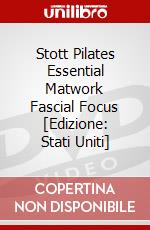 Stott Pilates Essential Matwork Fascial Focus [Edizione: Stati Uniti] dvd