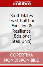 Stott Pilates Twist Ball For Function & Resilience [Edizione: Stati Uniti] dvd