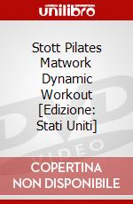 Stott Pilates Matwork Dynamic Workout [Edizione: Stati Uniti] dvd