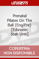 Prenatal Pilates On The Ball (Eng/Fre) [Edizione: Stati Uniti] dvd