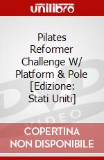 Pilates Reformer Challenge W/ Platform & Pole [Edizione: Stati Uniti] dvd