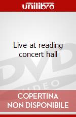 Live at reading concert hall dvd
