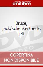 Bruce, jack/schenker/beck, jeff dvd
